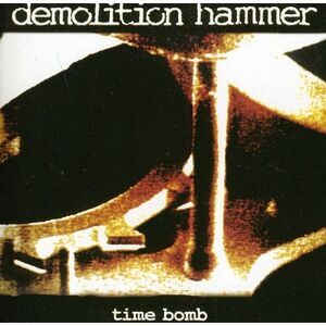 Demolition Hammer - Time Bomb  CD